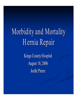 Morbidity and Mortality Hernia Repair