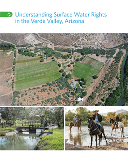 Understanding Surface Water Rights in the Verde Valley, Arizona the Verde Valley Has a Rich History of Agriculture That Continues to This Day