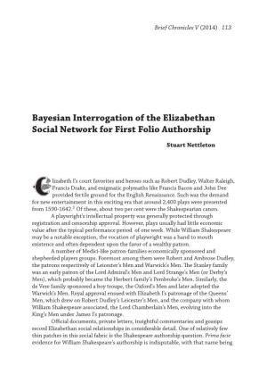 Bayesian Interrogation of the Elizabethan Social Network for First Folio Authorship