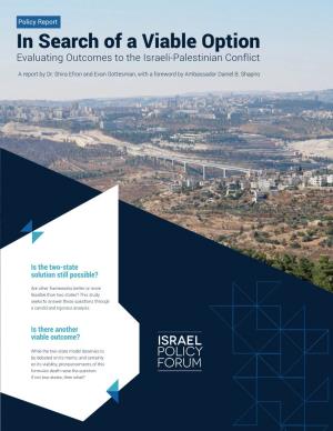 In Search of a Viable Option Evaluating Outcomes to the Israeli-Palestinian Conflict