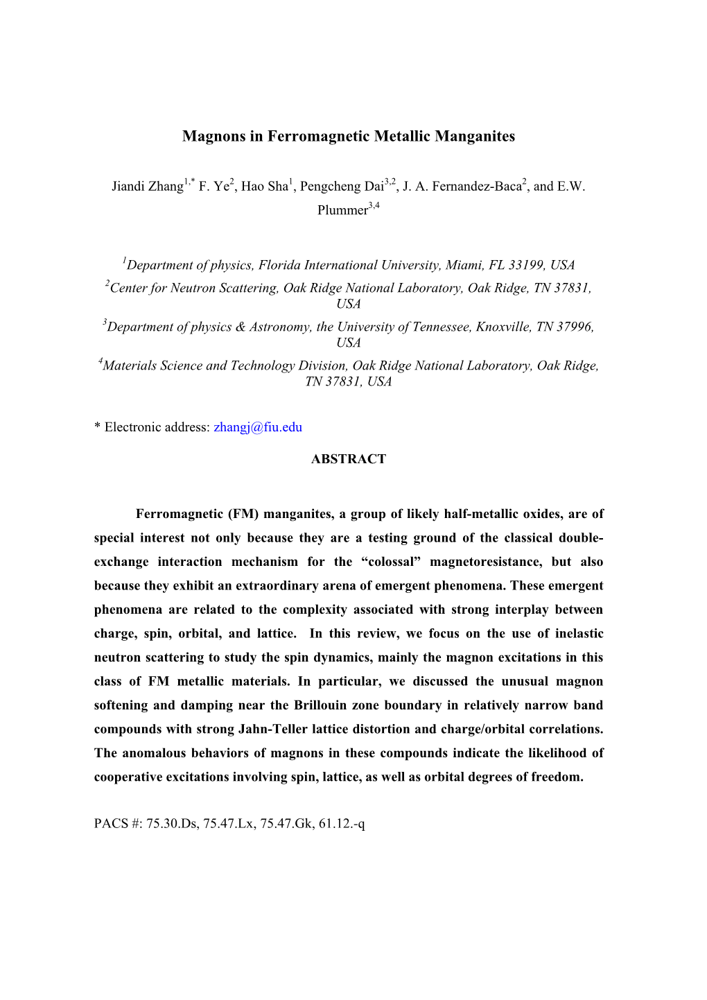 Magnons in Ferromagnetic Metallic Manganites