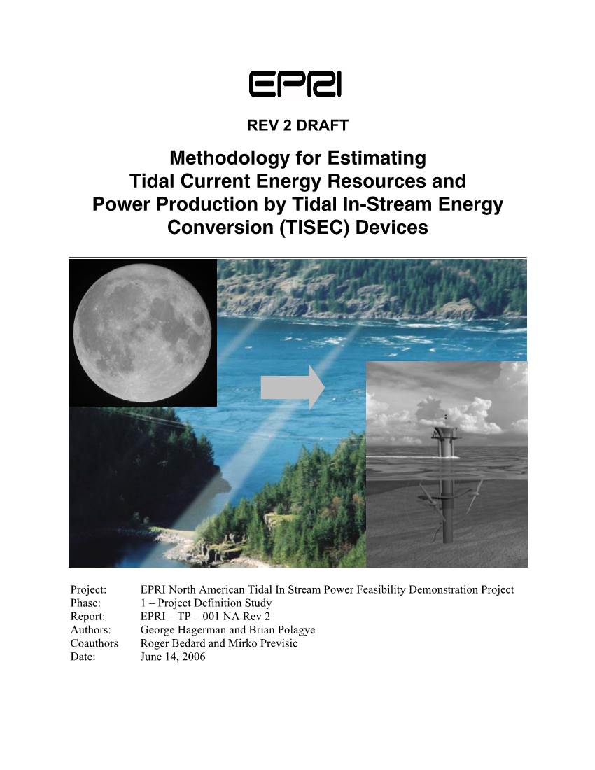 Methodology for Estimating Tidal Current Energy Resources and Power Production by Tidal In-Stream Energy Conversion (TISEC) Devices