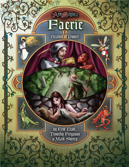 Faeries Will Come for You! the Faeries of Mythic Europe Live According to Roles and Stories, Drawing Vitality from Mortals Who Play by Their Rules