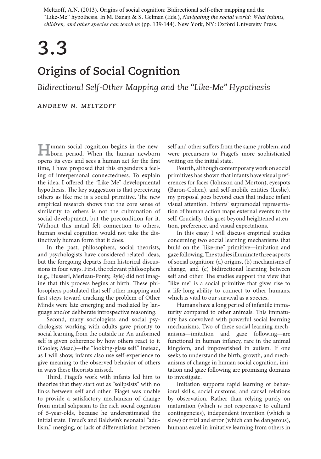 Origins of Social Cognition: Bidirectional Self-Other Mapping and the “Like-Me” Hypothesis