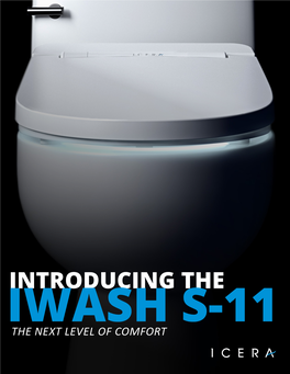 Introducing the Iwash S-11 the Next Level of Comfort