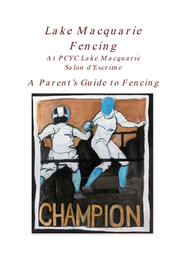 Lake Macquarie Fencing at PCYC Lake Macquarie Salon D’Escrime a Parent’S Guide to Fencing