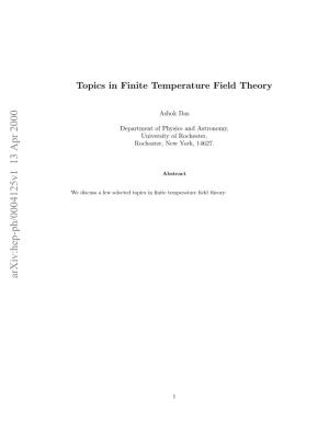 Topics in Finite Temperature Field Theory