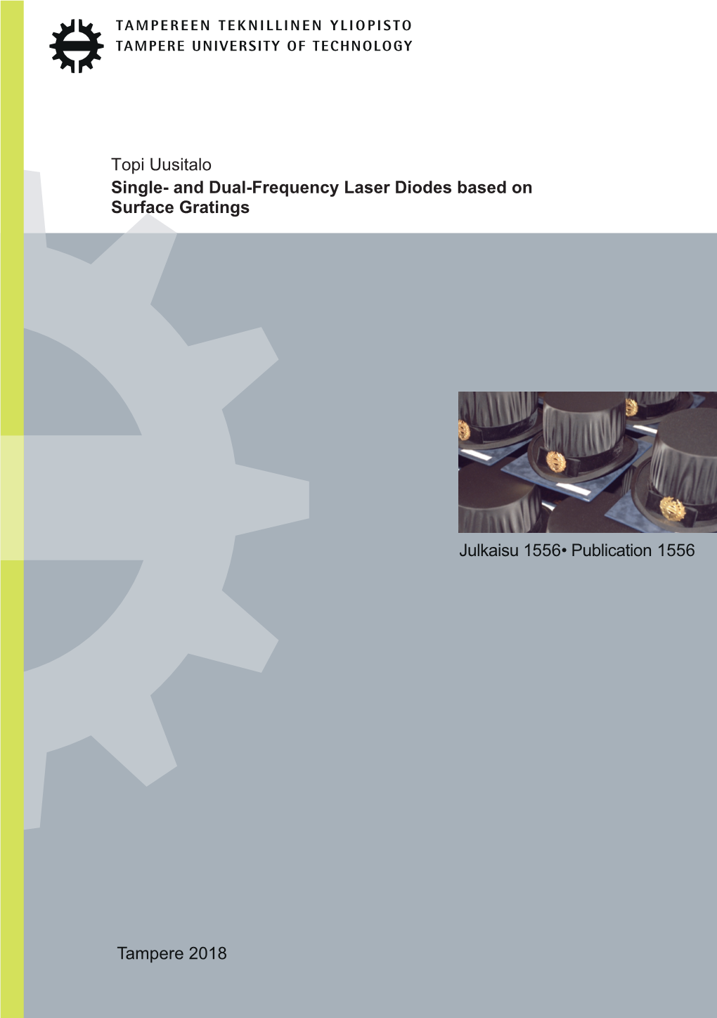 Topi Uusitalo Single- and Dual-Frequency Laser Diodes Based on Surface Gratings