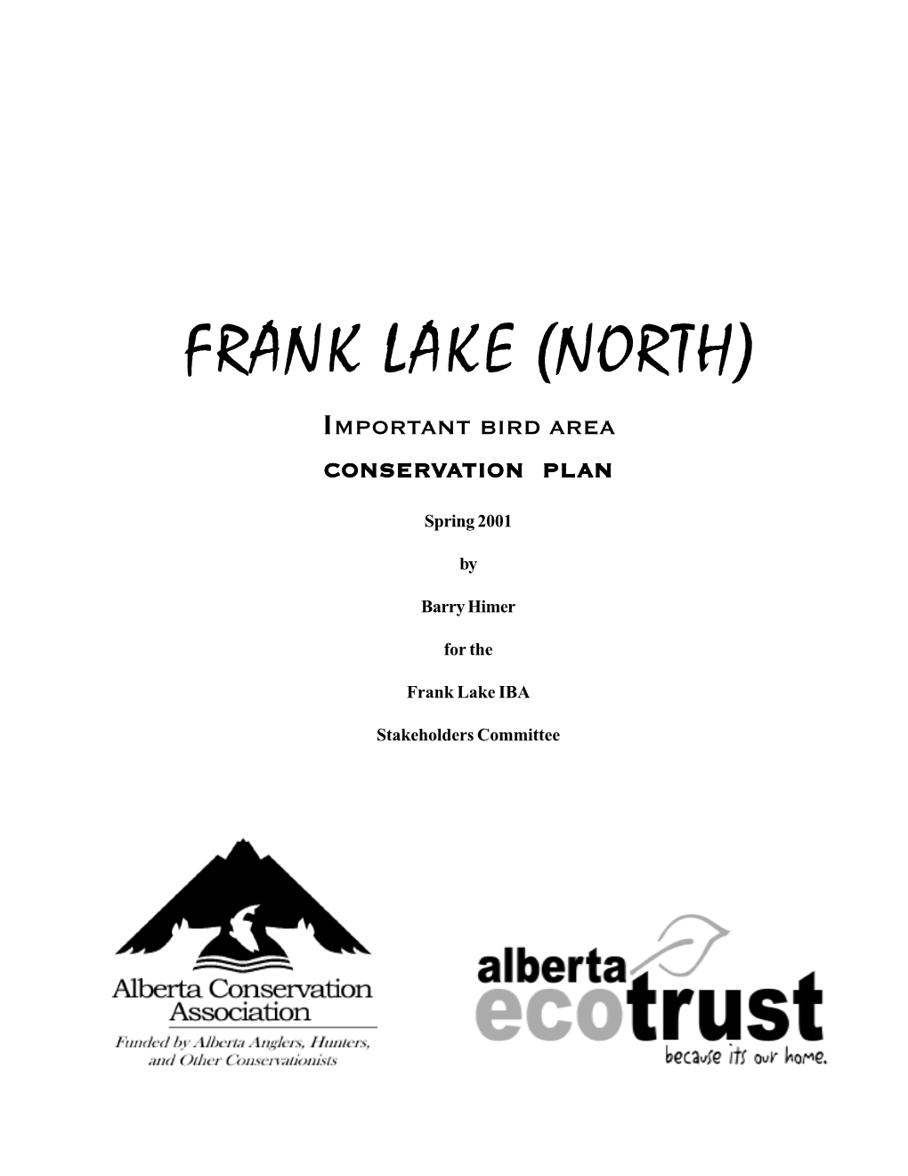 Frank Lake (North) Important Bird Area Conservation Plan