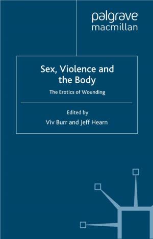Sex, Violence and the Body: the Erotics of Wounding