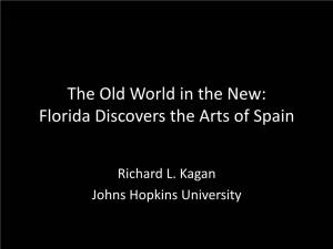 Florida Discovers the Arts of Spain
