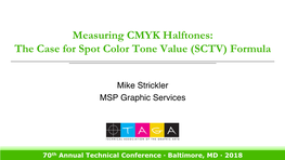 The Case for Spot Color Tone Value (SCTV) Formula