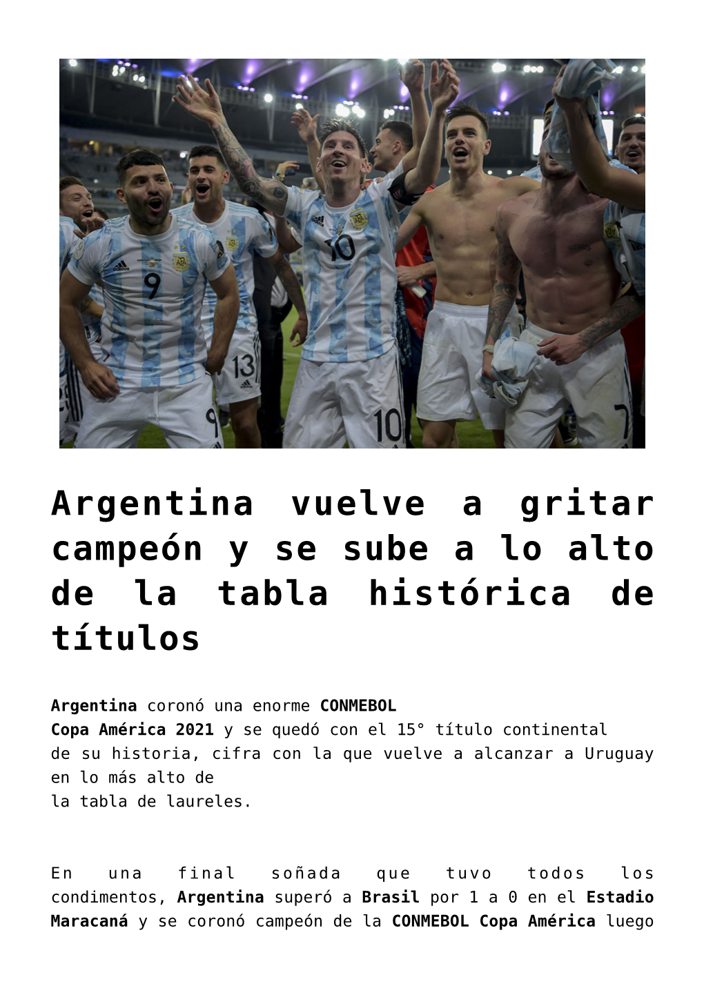 Argentina Vuelve a Gritar Campeón Y Se Sube a Lo Alto De La Tabla Histórica De Títulos