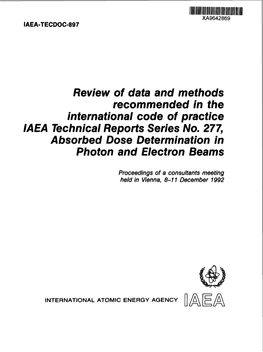 REVIEW of DATA and METHODS RECOMMENDED in the INTERNATIONAL CODE of PRACTICE IAEA TECHNICAL REPORTS SERIES No