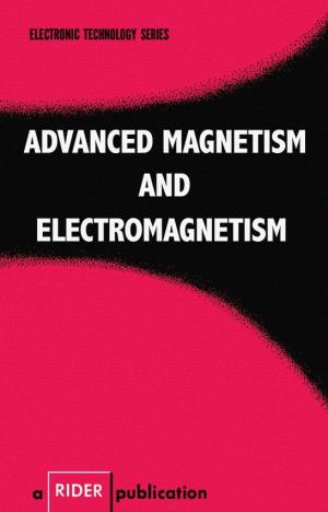 Advanced Magnetism and Electromagnetism