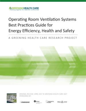 Operating Room Ventilation Systems Best Practices Guide for Energy Efficiency, Health and Safety