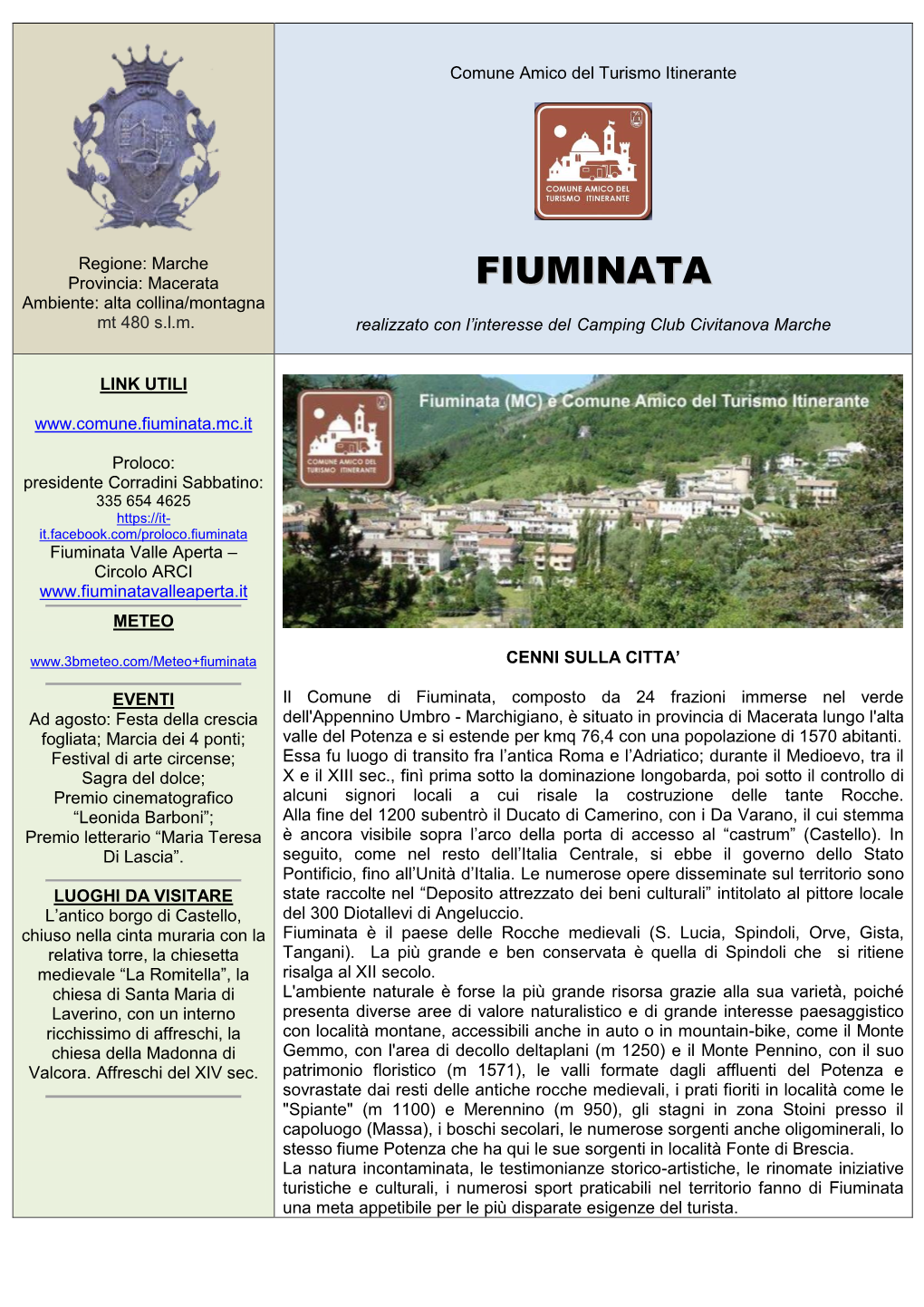 FIUMINATA Ambiente: Alta Collina/Montagna Mt 480 S.L.M