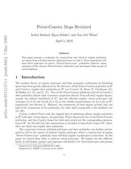 Arxiv:Math/0512157V1 [Math.MG] 7 Dec 2005 Petrie-Coxeter Maps