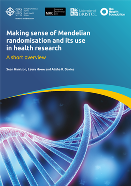 Making Sense of Mendelian Randomisation and Its Use in Health Research a Short Overview