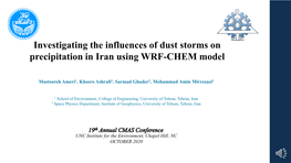 Investigating the Influences of Dust Storms on Precipitation in Iran Using WRF-CHEM Model