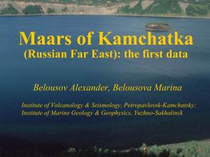 Maars of Kamchatka (Russian Far East): the First Data
