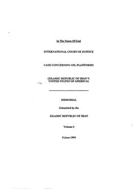 In the Narne of God INTERNATIONAL COURT of JUSTICE CASE CONCERNING OIL PLATFORMS (ISLAMIC REPUBLIC of IRAN V. UNITED STATES of A