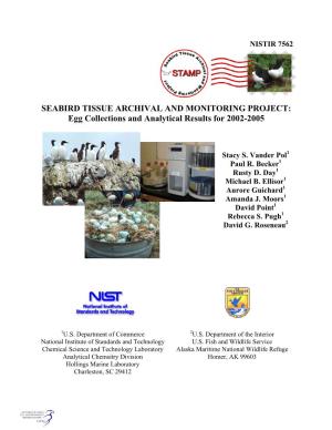 SEABIRD TISSUE ARCHIVAL and MONITORING PROJECT: Egg Collections and Analytical Results for 2002-2005