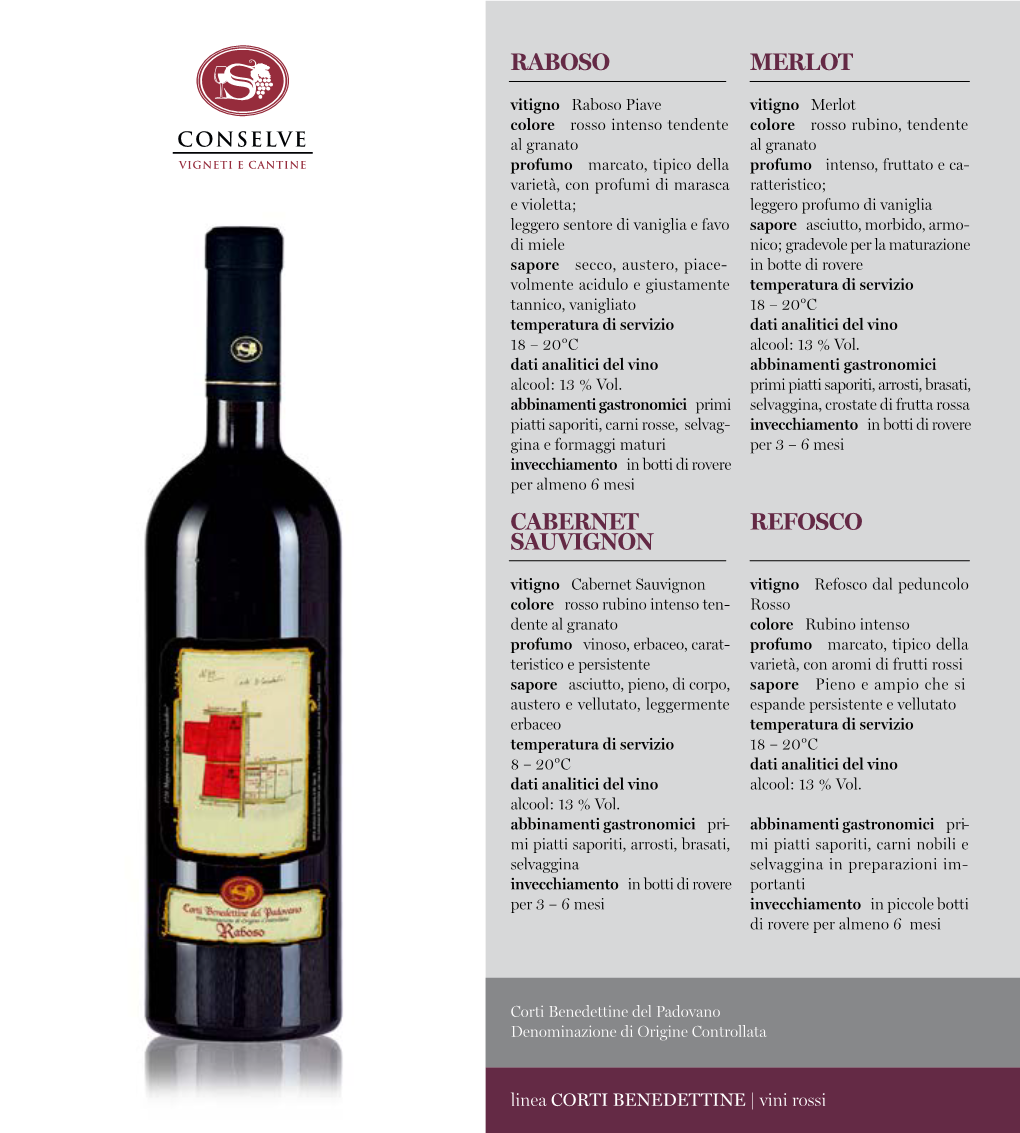 Raboso Cabernet Sauvignon Merlot Refosco