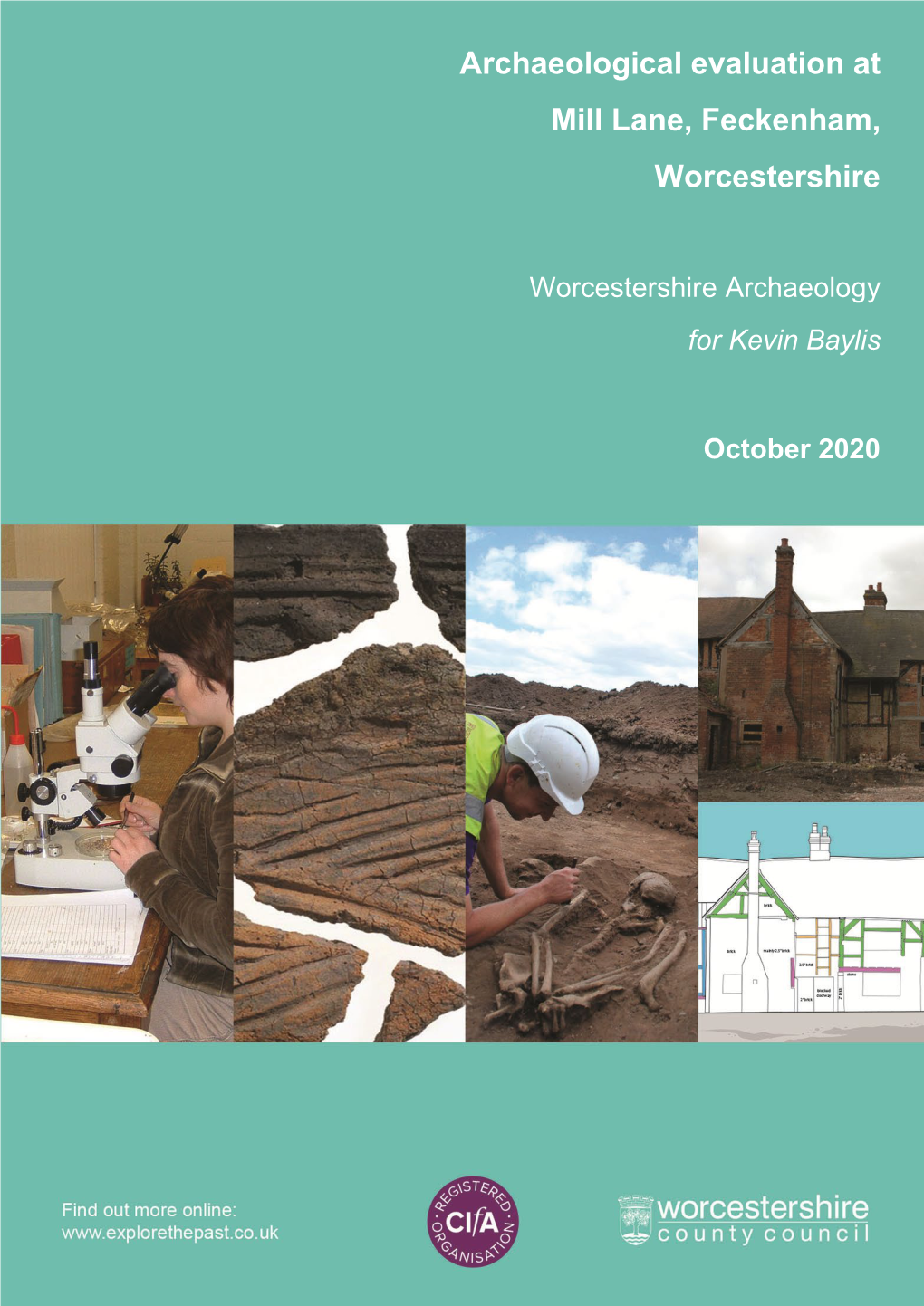 Archaeological Evaluation at Mill Lane, Feckenham, Worcestershire