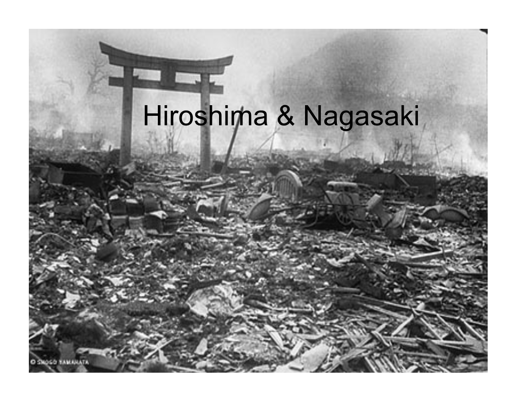 Hiroshima & Nagasaki