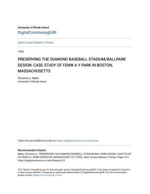 Preserving the Diamond Baseball Stadium/Ballpark Design: Case Study of Fenw a Y Park in Boston, Massachusetts