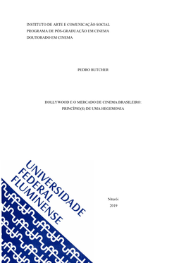 Instituto De Arte E Comunicação Social Programa De Pós-Graduação Em Cinema Doutorado Em Cinema Pedro Butcher Hollywood