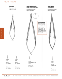 WOUND CLOSURE Round Handled Needle Holder Round Handled Needle Holder with Suture Cutter Castroviejo