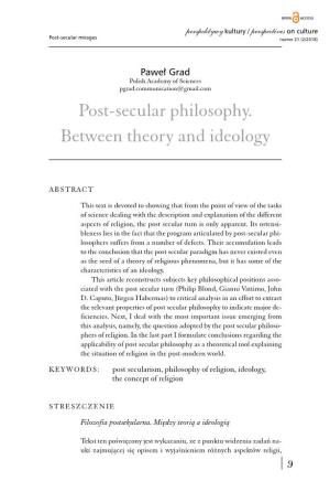 Post-Secular Philosophy. Between Theory and Ideology