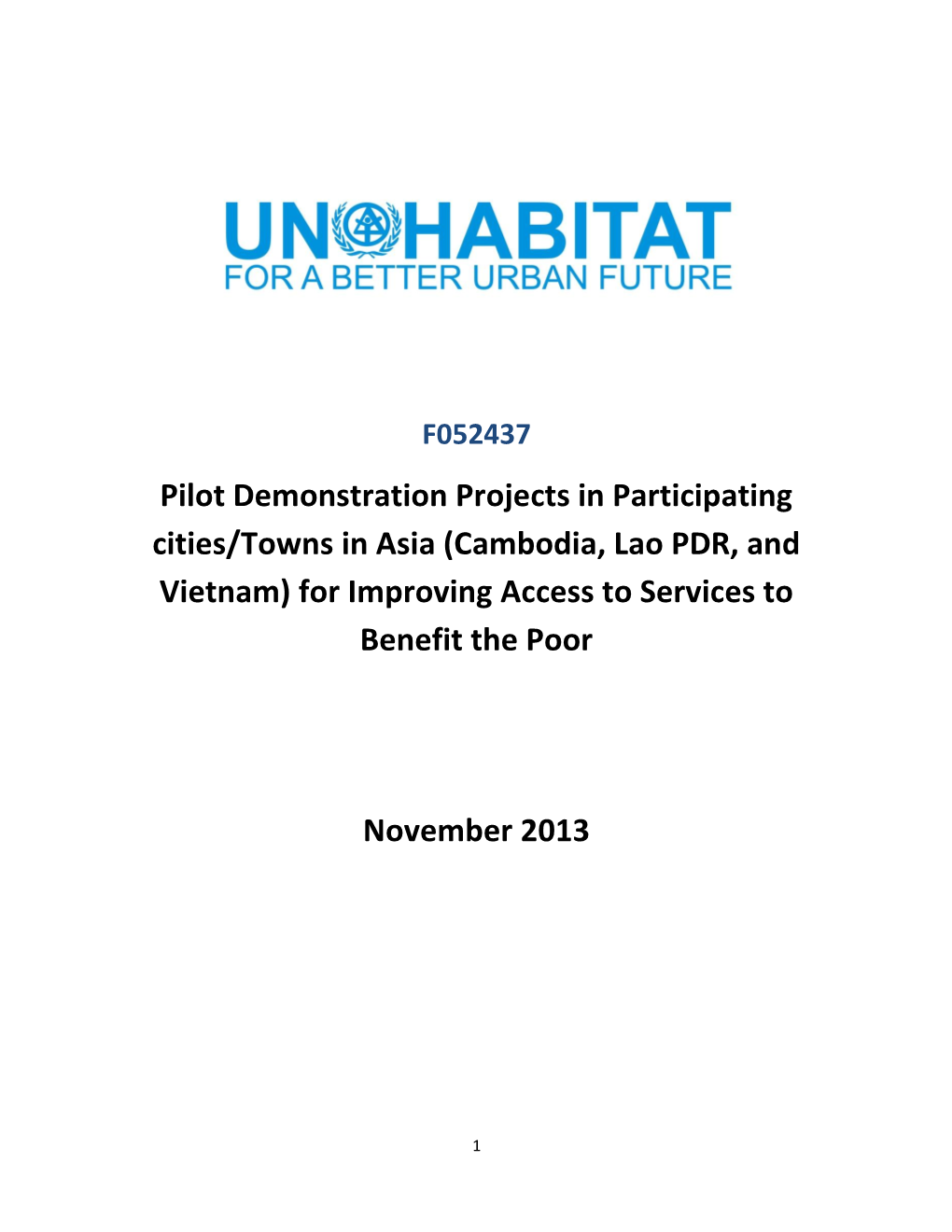 Pilot Demonstration Projects in Participating Cities/Towns in Asia (Cambodia, Lao PDR, and Vietnam) for Improving Access to Services to Benefit the Poor