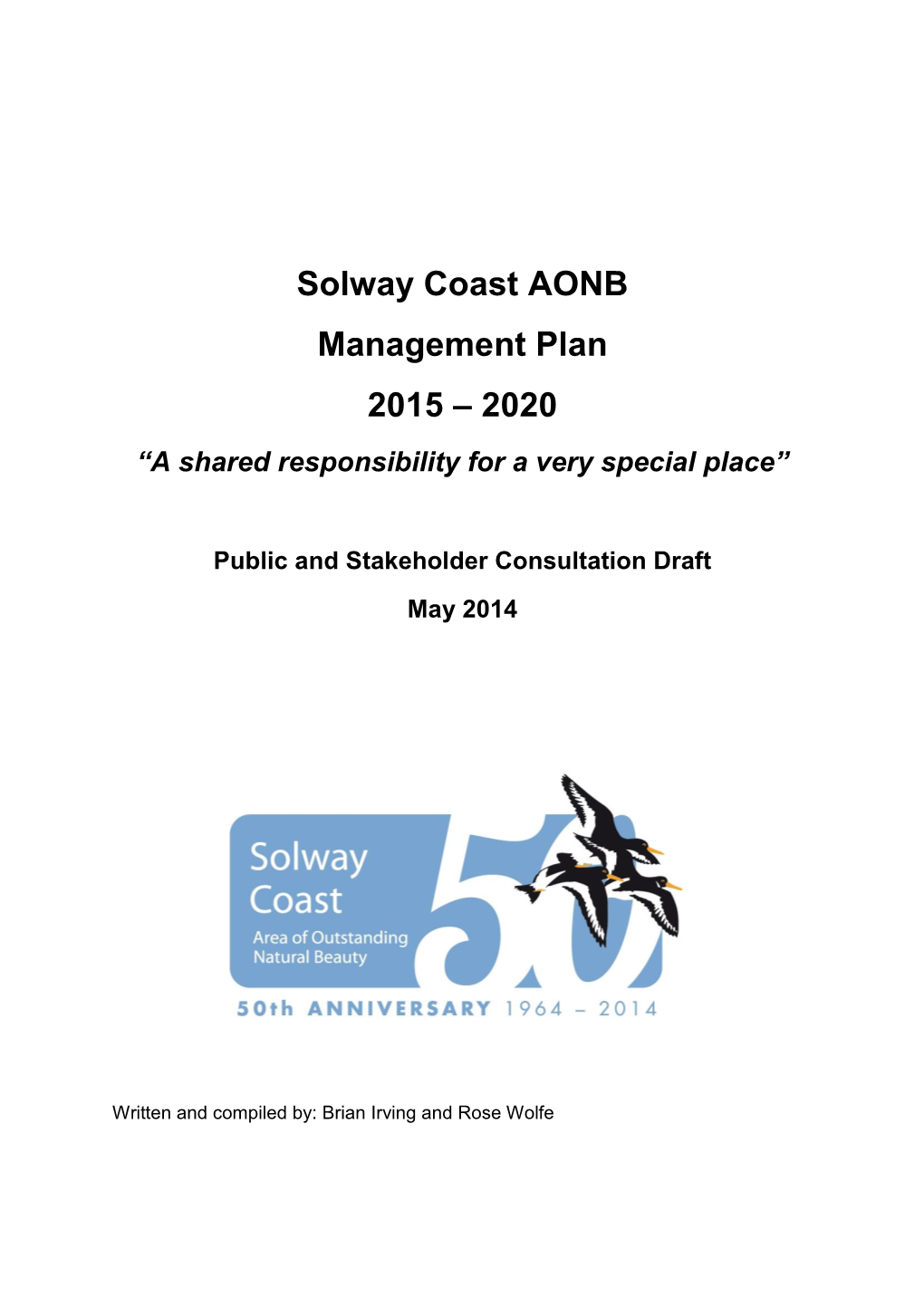 Solway Coast AONB Management Plan 2015 – 2020 “A Shared Responsibility for a Very Special Place”