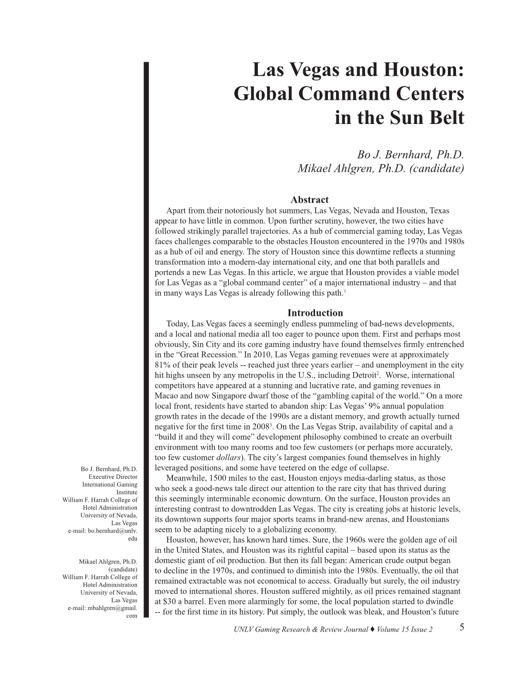 Las Vegas and Houston: Global Command Centers in the Sun Belt
