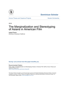 The Marginalization and Stereotyping of Asians in American Film Isabel Paner Dominican University of California