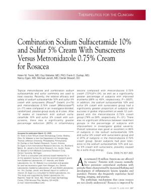 Combination Sodium Sulfacetamide 10% and Sulfur 5% Cream with Sunscreens Versus Metronidazole 0.75% Cream for Rosacea