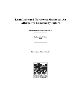 Lynn Lake and Northwest Manitoba: an Alternative Community Future