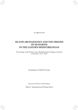 Island Archaeology and the Origins of Seafaring in the Eastern Mediterranean