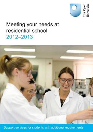 Meeting Your Needs at Residential School 2012–2013