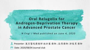 Oral Relugolix for Androgen-Deprivation Therapy in Advanced Prostate Cancer