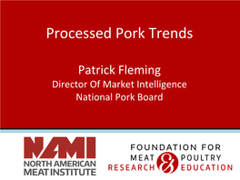 Processed Pork Trends