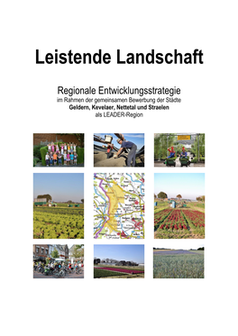 Regionale Entwicklungsstrategie Im Rahmen Der Gemeinsamen Bewerbung Der Städte Geldern, Kevelaer, Nettetal Und Straelen Als LEADER-Region