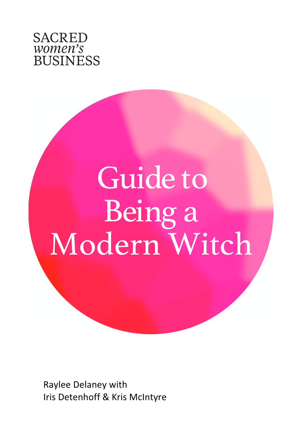 Guide to Being a Modern Witch