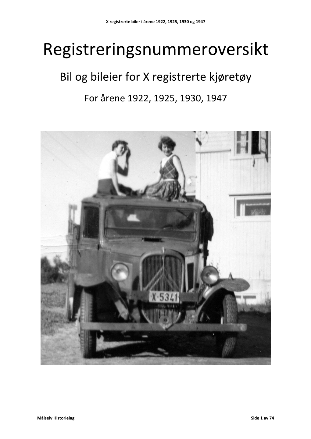 Registreringsnummeroversikt Bil Og Bileier for X Registrerte Kjøretøy for Årene 1922, 1925, 1930, 1947