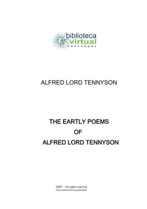 Alfred Lord Tennyson the Eartly Poems of Alfred
