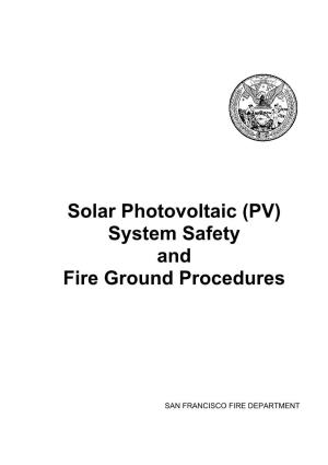 Solar Photovoltaic (PV) System Safety and Fire Ground Procedures