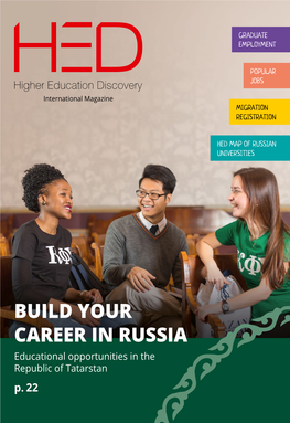 BUILD YOUR CAREER in RUSSIA Educational Opportunities in the Republic of Tatarstan P